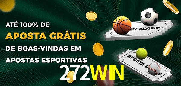 272WIN Ate 100% de Aposta Gratis